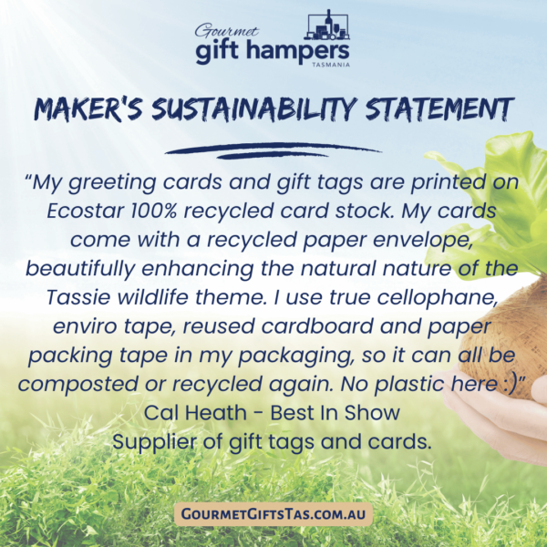Cal Heath Maker's Sustainability Statement for Gourmet Gift Hampers Tasmania