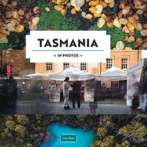 Tasmanian in Photos book by Cam Blake