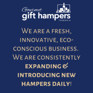 We are a fresh, innovative, eco-conscious business located in rural Tasmania. We are consistently expanding & introducing new hampers daily! (2)