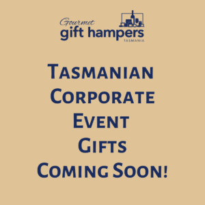 Tasmanian Corporate Event Gifts