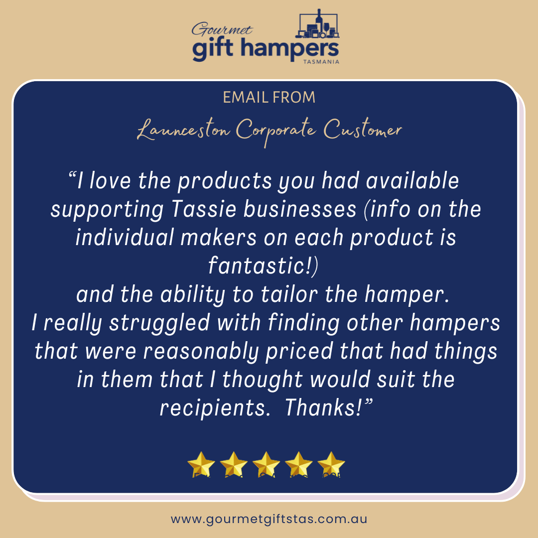 Tasmanian Gourmet Gift Hampers testimonial
